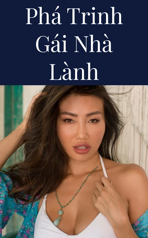 Phá trinh gái nhà lành