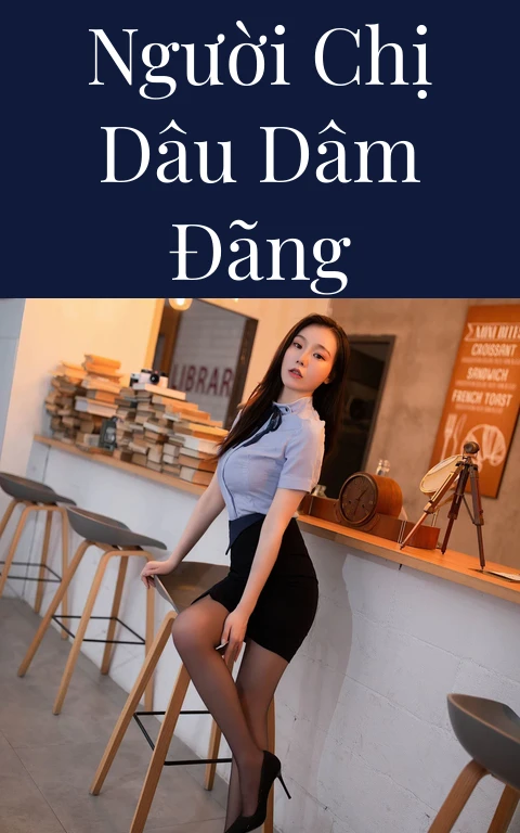 Người chị dâu dâm đãng