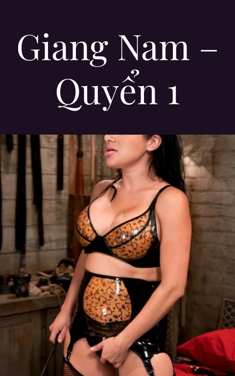 Giang Nam – Quyển 1