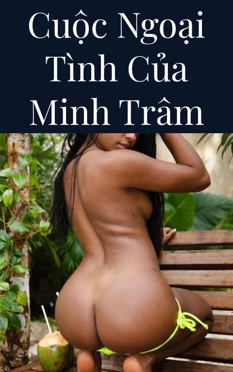 Cuộc ngoại tình của Minh Trâm