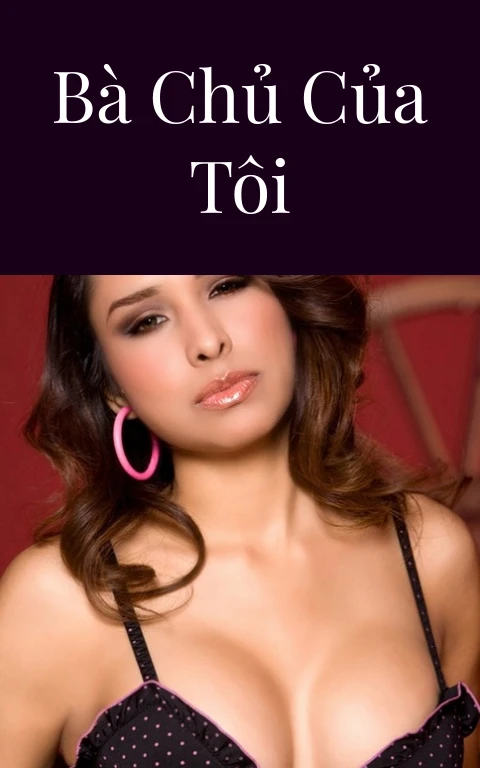 Bà chủ của tôi