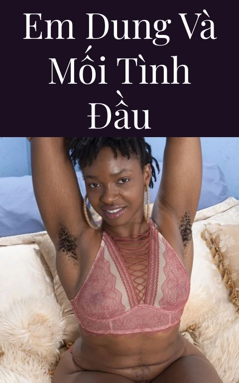 Em Dung và mối tình đầu