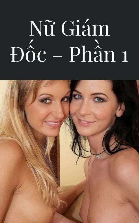 Nữ giám đốc – Phần 1