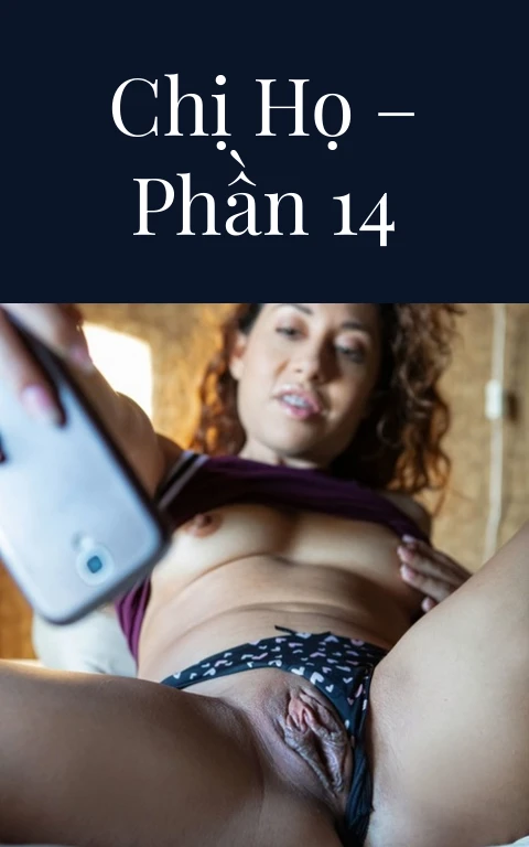Chị họ – Phần 14
