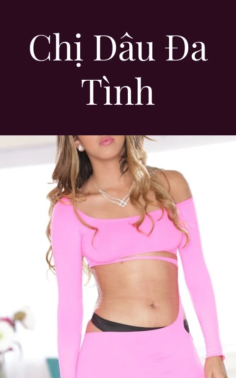 Chị dâu đa tình