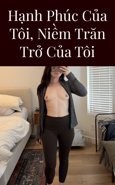 Hạnh phúc của tôi, niềm trăn trở của tôi