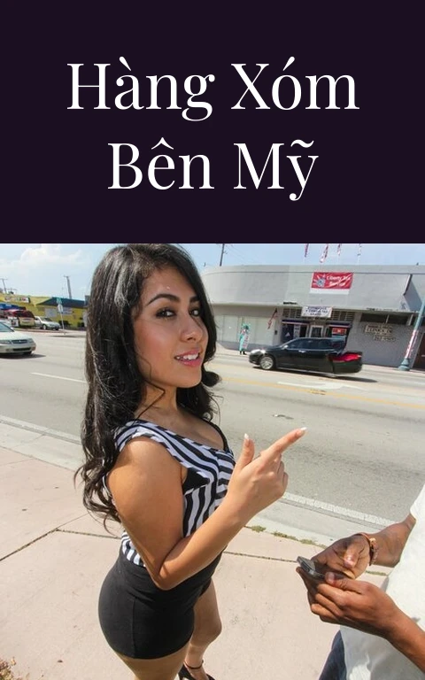 Hàng xóm bên Mỹ