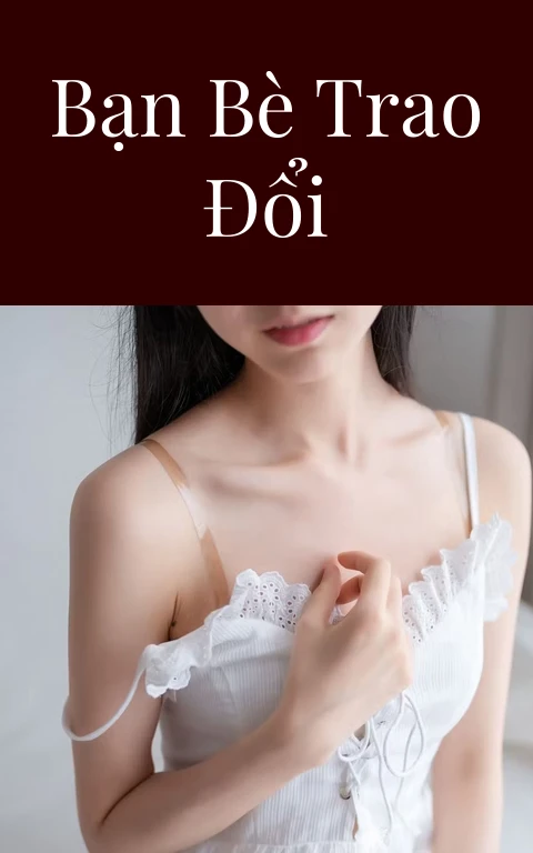 Bạn bè trao đổi