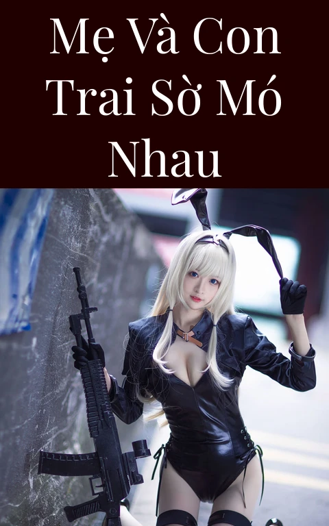 Mẹ và con trai sờ mó nhau