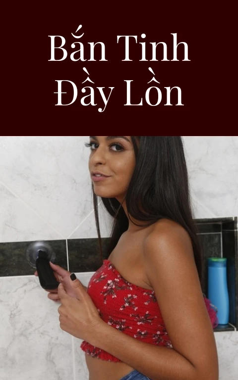 Bắn tinh đầy lồn