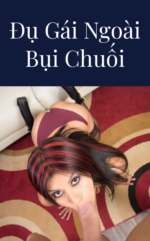 Đụ gái ngoài bụi chuối