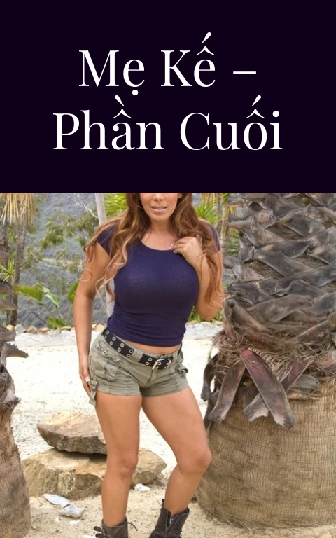 Mẹ kế – Phần cuối