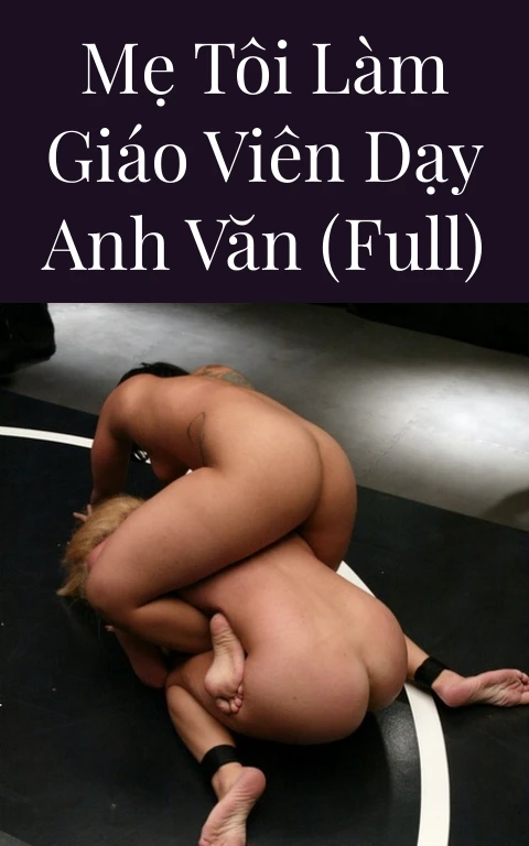 Mẹ tôi làm giáo viên dạy anh văn (Full)