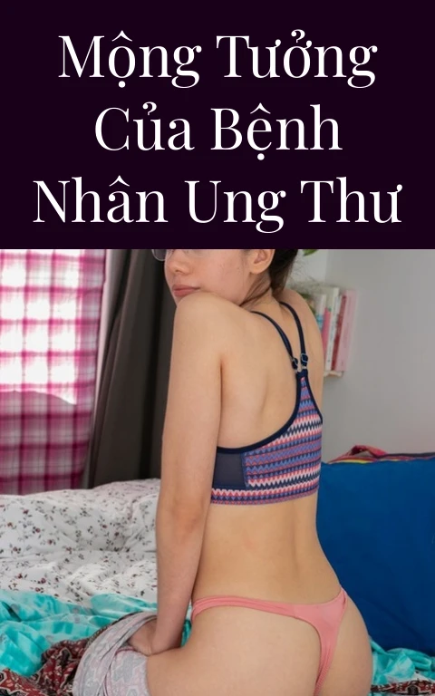 Mộng tưởng của bệnh nhân ung thư