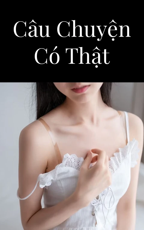 Câu chuyện có thật