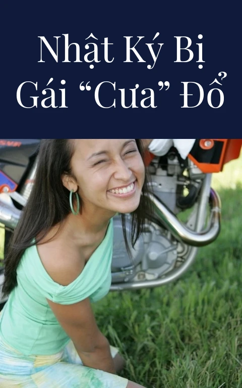 Nhật ký bị gái “cưa” đổ