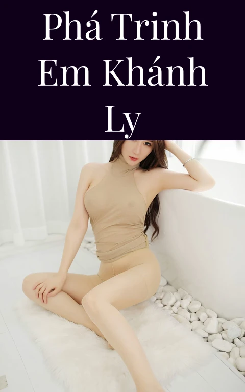 Phá trinh em Khánh Ly