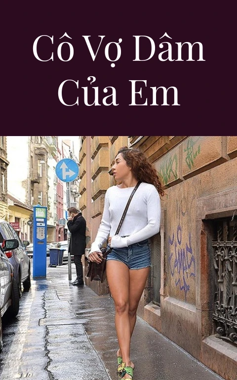 Cô vợ dâm của em