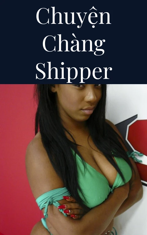 Chuyện chàng Shipper