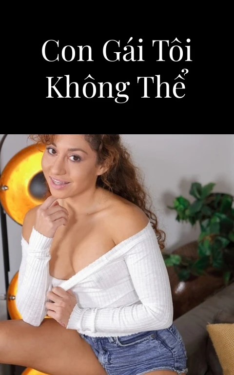 Những người con gái tôi không thể quên – Phần 2