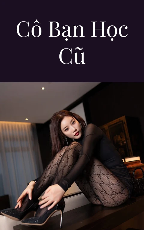 Cô bạn học cũ
