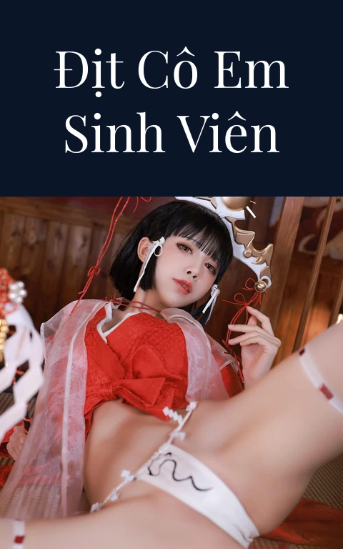 Địt cô em sinh viên