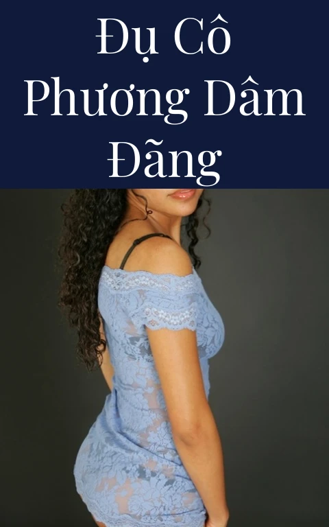 Đụ cô Phương dâm đãng