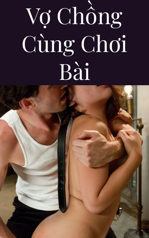 Vợ chồng cùng chơi bài