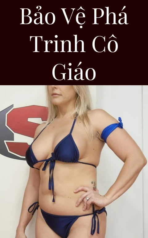 Bảo vệ phá trinh cô giáo