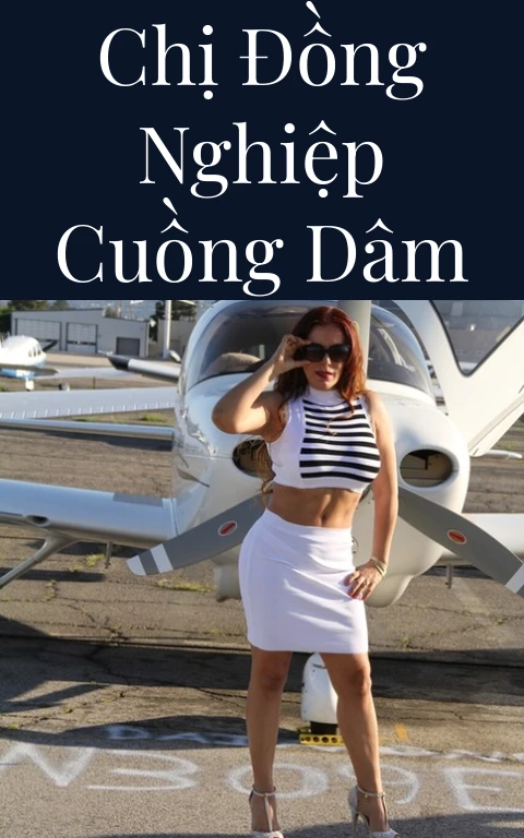 Chị đồng nghiệp cuồng dâm
