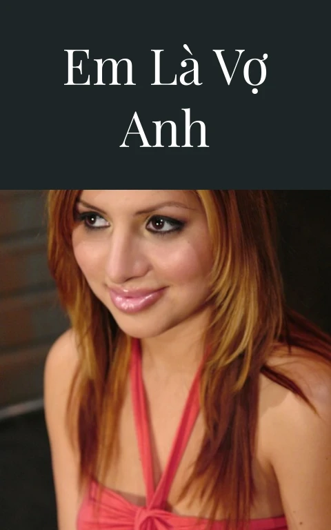 Em là vợ anh