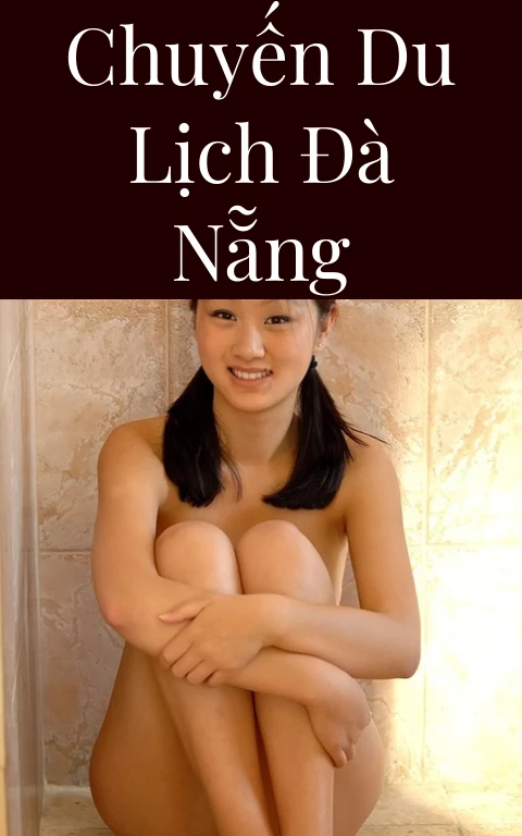 Chuyến du lịch Đà Nẵng