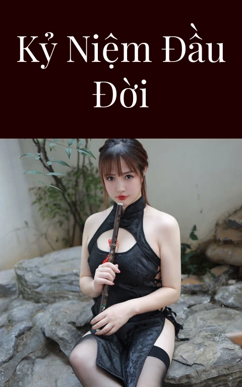 Kỷ niệm đầu đời