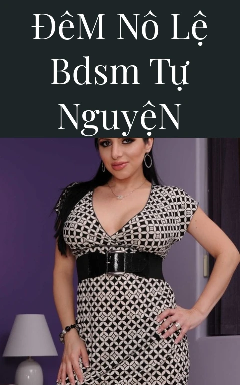 Đêm Nô Lệ BDSM Tự Nguyện